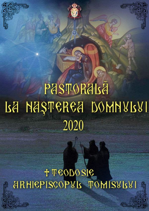 Pastorala IPS Teodosie, Arhiepiscopul Tomisului, la sărbătoarea Nașterii Domnului, anul mântuirii 2020 VIDEO