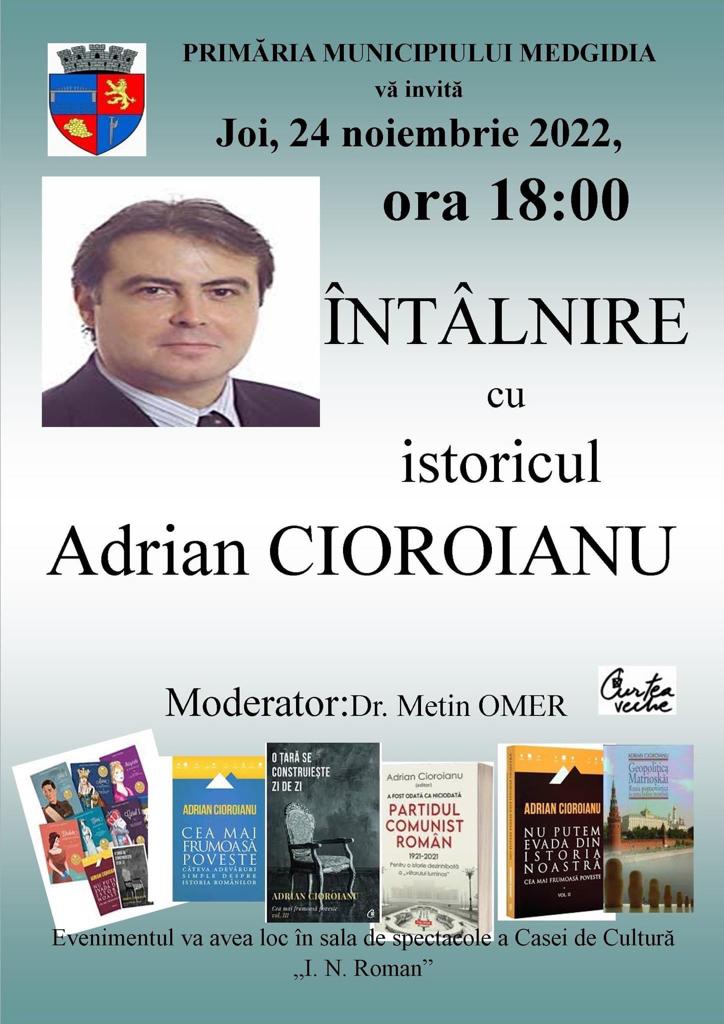 Adrian Cioroianu, întâlnire cu pasionații de istorie din Medgidia și Constanța